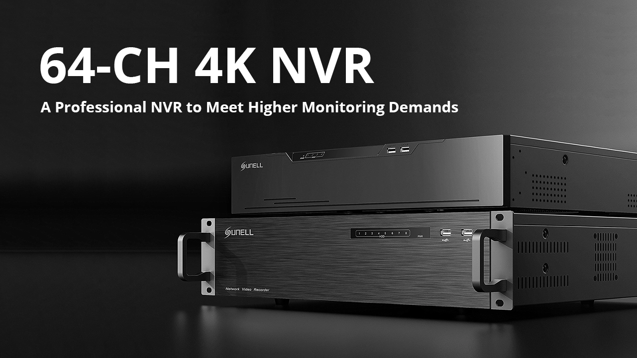 أطلق العنان لإمكانات غير محدودة مع أحدث إصدار من Sunell 64-CH 4K NVR!